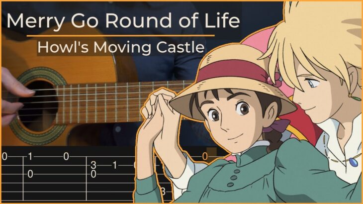 Merry Go Round of Life – Howl’s Moving Castle (Simple Guitar Tab)