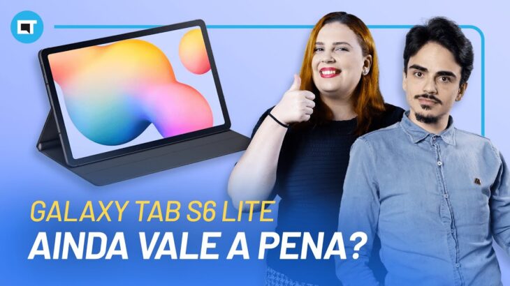 Galaxy Tab S6 Lite, ainda vale a pena o Tablet da Samsung de 3 anos atrás?