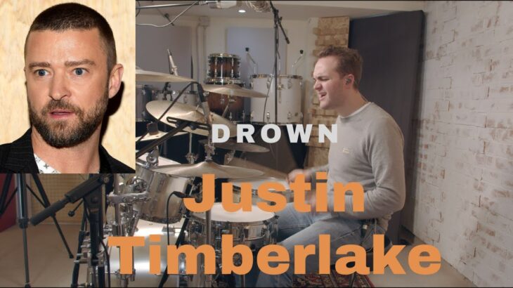 DRUM COVER | JUSTIN TIMBERLAKE | DROWN
