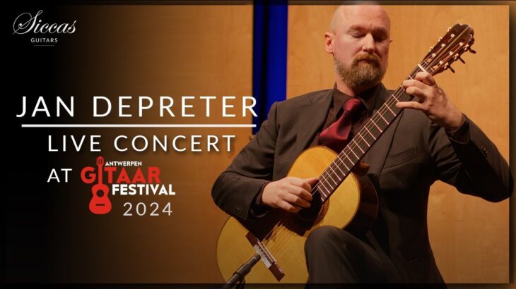 JAN DEPRETER – Live Classical Guitar Concert | Siccas Guitars x   @antwerpengitaarfestival