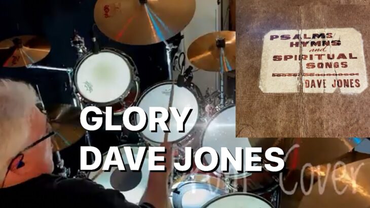 Glory – Dave Jones (CCM Drum Cover)