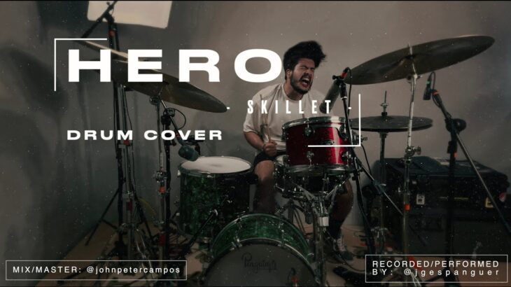 Hero – Skillet – Drum Cover