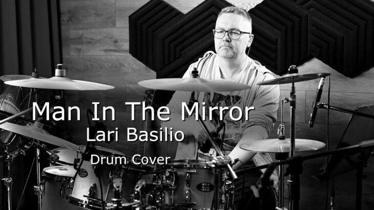 Man In The Mirror – Lari Basilio – Drum Cover