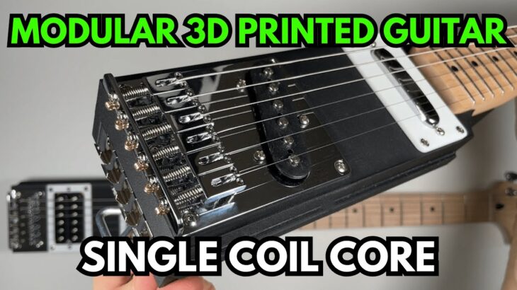 3D Printed Modular Guitar Core (Single Coil) – Full Build!