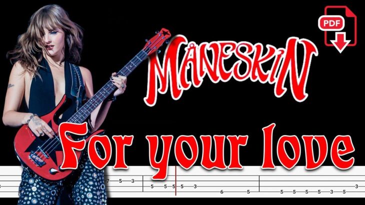Måneskin – For Your Love (🔴Bass Tabs | Notation) @ChamisBass #maneskinbass #chamisbass