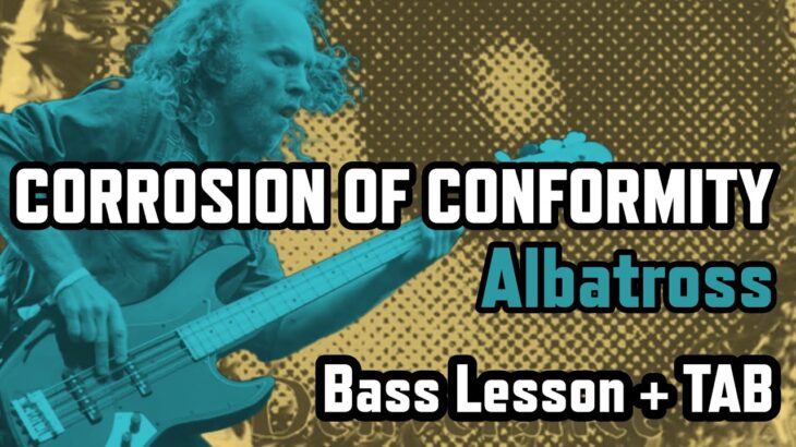 Albatross – Corrosion of Conformity | Bass Tutorial + TAB