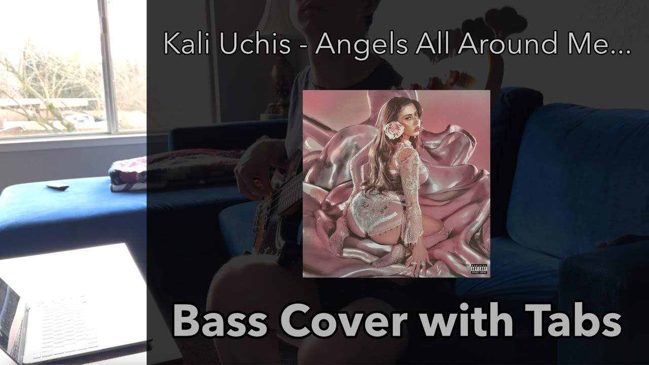 Kali Uchis – Angels All Around Me… (Bass Cover WITH TABS)