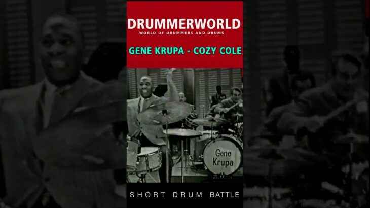 Drum Battle: Gene Krupa – Cozy Cole
