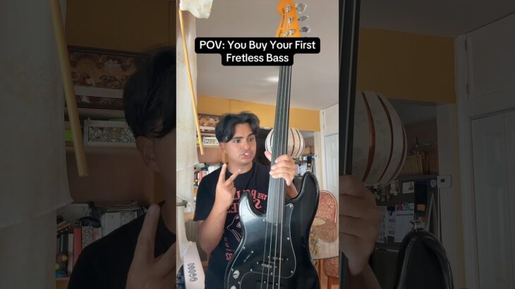 POV: You Buy Your First Fretless Bass