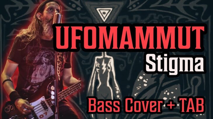 Ufomammut – Stigma | Bass-Boosted Cover + Tab + Helix Tone Patch