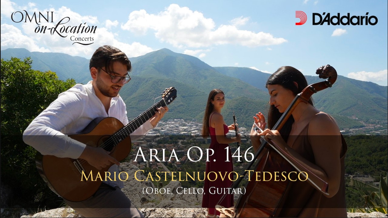 Castelnuovo-Tedesco’s “Aria Op. 146″ – Guitar, Oboe & Cello | Omni x D’Addario