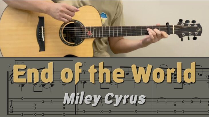 End of the World / Miley Cyrus (Guitar) [Notation + TAB]