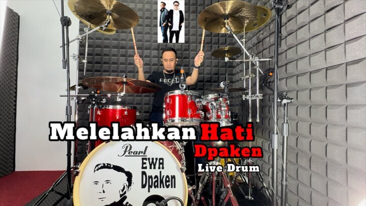 Melelahkan Hati – Dpaken (Live Drum)