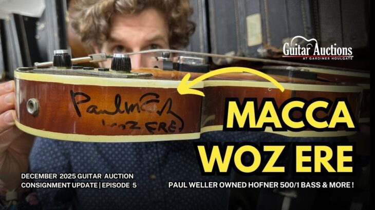 Paul Weller’s Hofner Bass Signed by Paul McCartney! | December 2025 Guitar Auction Preview | Ep. 5