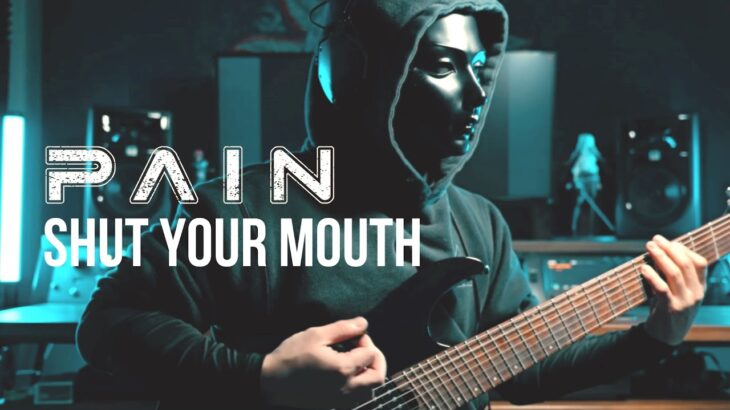 PAIN – Shut Your Mouth | Guitar Cover |