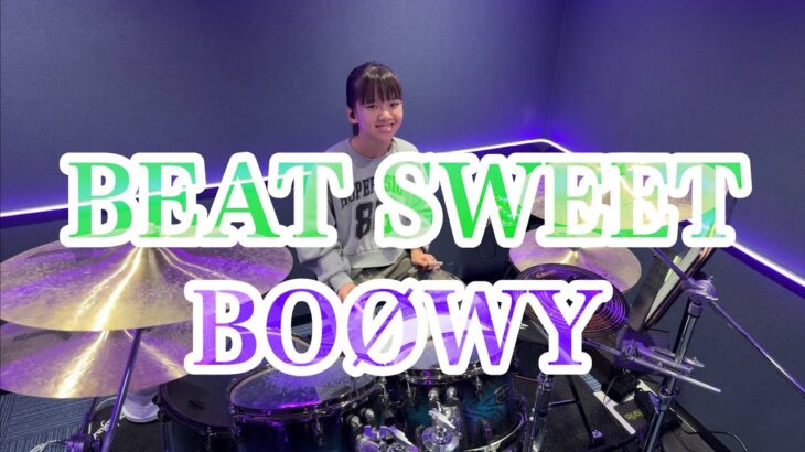 BEAT SWEET/BOØWY ドラム叩いてみた