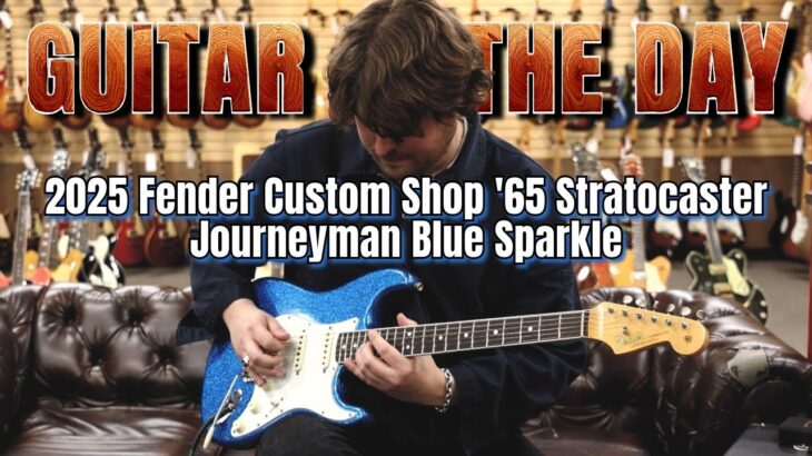 2025 Fender Custom Shop ’65 Stratocaster Journeyman Blue Sparkle | Guitar of the Day