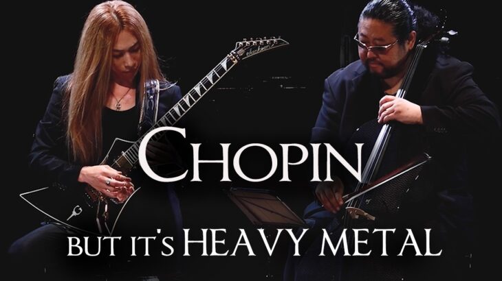Chopin but it’s HEAVY METAL (Metal Guitar & Cello) | 革命をメタルアレンジ
