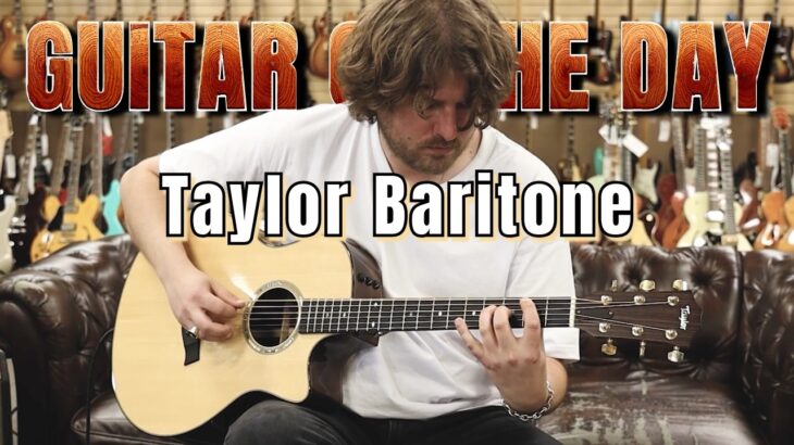 Taylor Baritone | Guitar of the Day