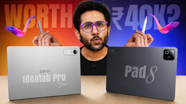 Xiaomi Pad 8 vs Lenovo Idea Tab Pro Gen 2 – Which One Is Actually Worth ₹40,000?