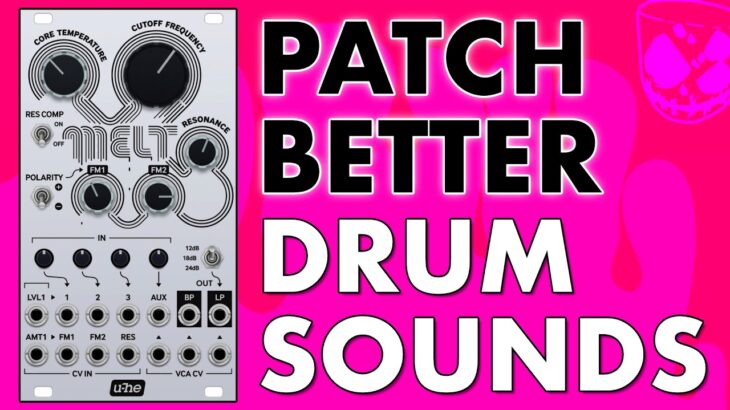 Patch BETTER Unique Modular Drum Sounds // MELT from u-he